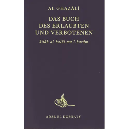 Das Buch des Erlaubten und Verbotenen (Kitab al-halal wa l-haram)