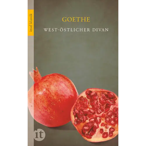 Johann-Wolfgang Goethe – West-östlicher Divan